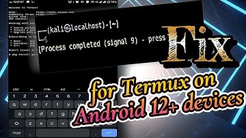 Fix [Process completed (signal 9) - press Enter] for Termux on Android 12+ devices