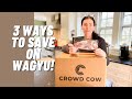 3 tips for saving on wagyu at crowd cow  crowd cow wagyu unboxing