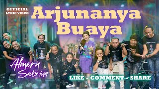 Almera Sabrina - Arjunanya Buaya (Official Lyric Video)