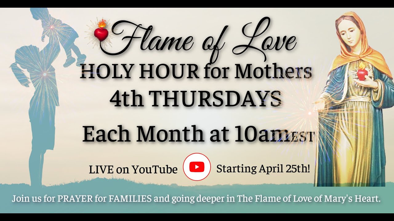 The Flame of Love Mothers Cenacle of Reparation April