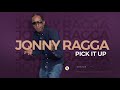 Jonny Ragga - Pick it up  - New Ethiopian Music - ( Official Audio )