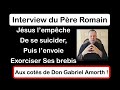 Interview du pre romain  jsus lempche de se suicider puis lenvoie exorciser ses brebis