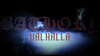 Bathory - Valhalla Fan Video