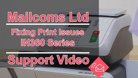 Fixing print issues with a Neopost / Quadient IN360 Franking Machine