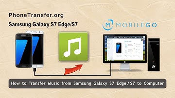 How to Transfer Music from Samsung Galaxy S7 Edge to Computer, Backup Galaxy S7 Songs