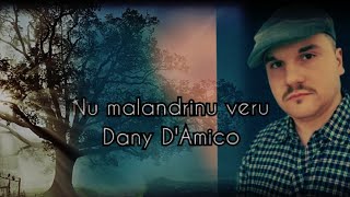 Video voorbeeld van "Dany D'Amico - Nu malandrinu veru (video ufficiale 2021)"