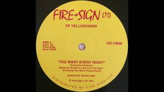 FF &amp; Yellowhand - You Want Every Night (mikeandtess edit)
