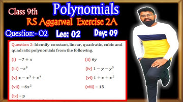 Identify constant, linear, quadratic, cubic and quartic | Rs Aggarwal Class 9 Exercise 2A Question 2