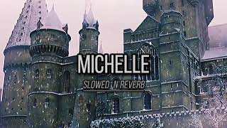sir Chloe- Michelle (slowed TikTok version)