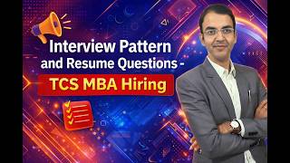 TCS MBA Hiring: Interview Process &amp; Resume Based Questions | By Ex TCS HR