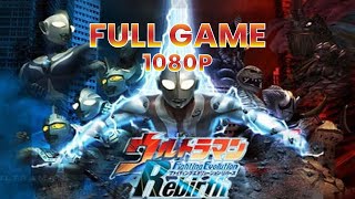 Ultraman Fighting Evolution Rebirth | FULL GAMEPLAY WALKTHROUGH  No Commentary