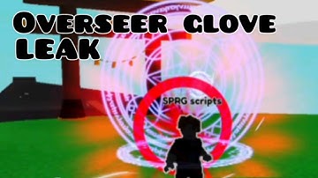 Overseer glove script leak [leak = no script]
