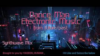 Dance Man... an original Synthwave / Retrowave Remix from the eighties cassettes