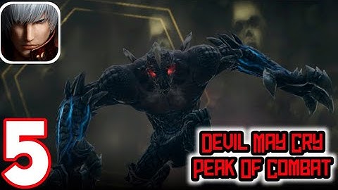 Devil May Cry: Peak Of Combat - Gameplay Walkthrough Part 5 (Android, iOS)