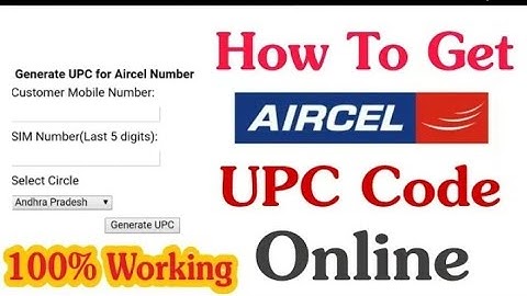 How To Generate Aircel Sim UPC Code Online || Generate UPC Code At One Click