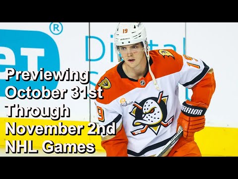Previewing October 31st - November 2ns NHL Games
