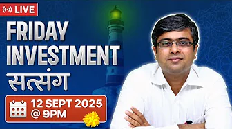 Friday Investment Satsang - 12/09/2025 | Parimal Ade