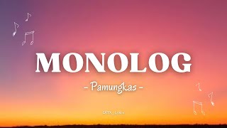 Monolog - Pamungkas ( Lirik )