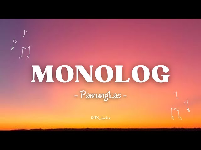 Monolog - Pamungkas ( Lirik ) class=