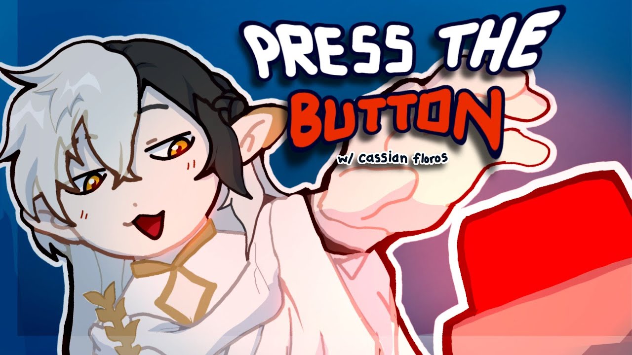 【WILL YOU PRESS THE BUTTON?】Oh, what does this button do? :3c - YouTube