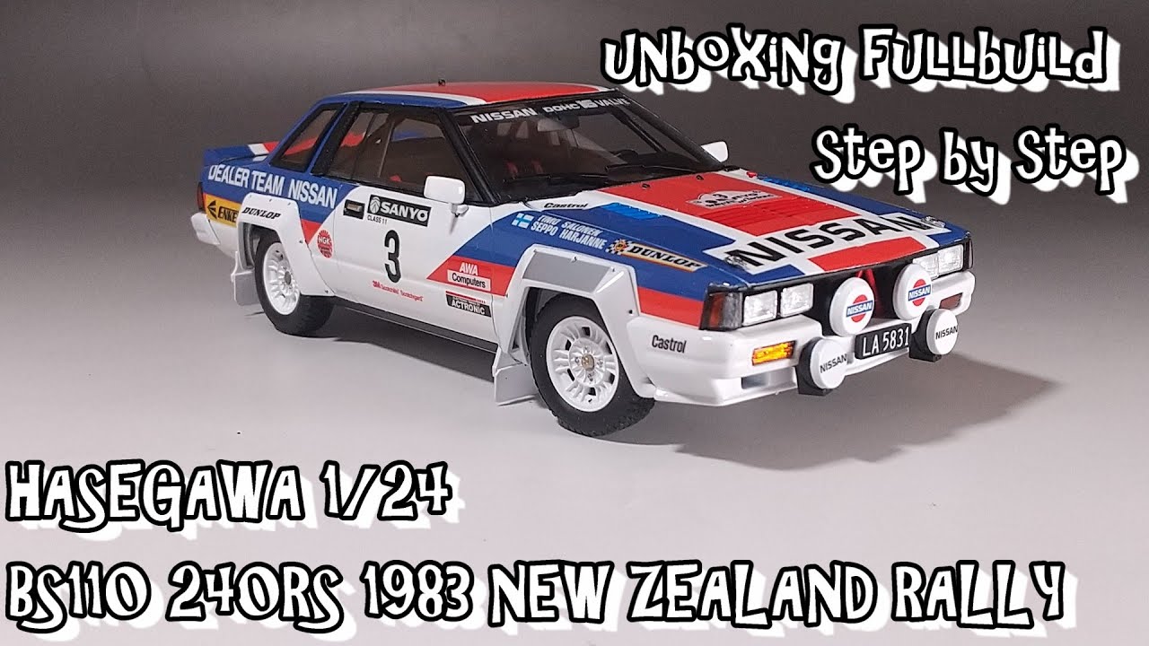 unboxing fullbuild HASEGAWA 1/24 BS110 240RS 1983 NEWZEALAND RALLY