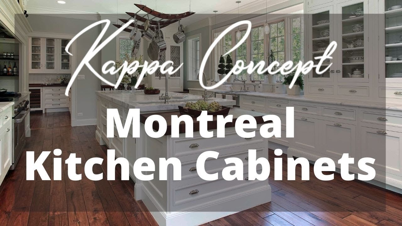 Montreal Kitchen Kappa Concept (514) 2543175 YouTube