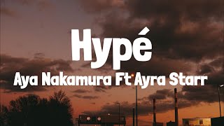 Aya Nakamura - Hypé ft Ayra Starr (Lyrics\/Paroles)