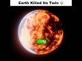 Earth Had A Twin😳 #Space #earth #universe #science #shorts