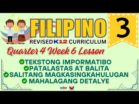 FILIPINO 3 | TEKSTONG IMPORMATIBO | WEEK 6 LESSON | QUARTER 4 | REVISED CURRICULUM