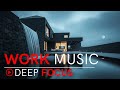 Work Focus Music | Deep Flow Mode | Stay Efficient, Stay Sharp