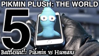 Pikmin Plush: THE WORLD - Ep5 Battlesuit!: Pikmin vs Humans