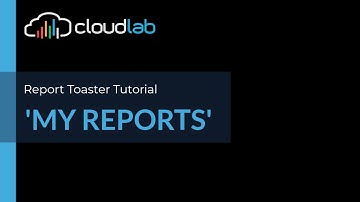 Report Toaster - My Reports