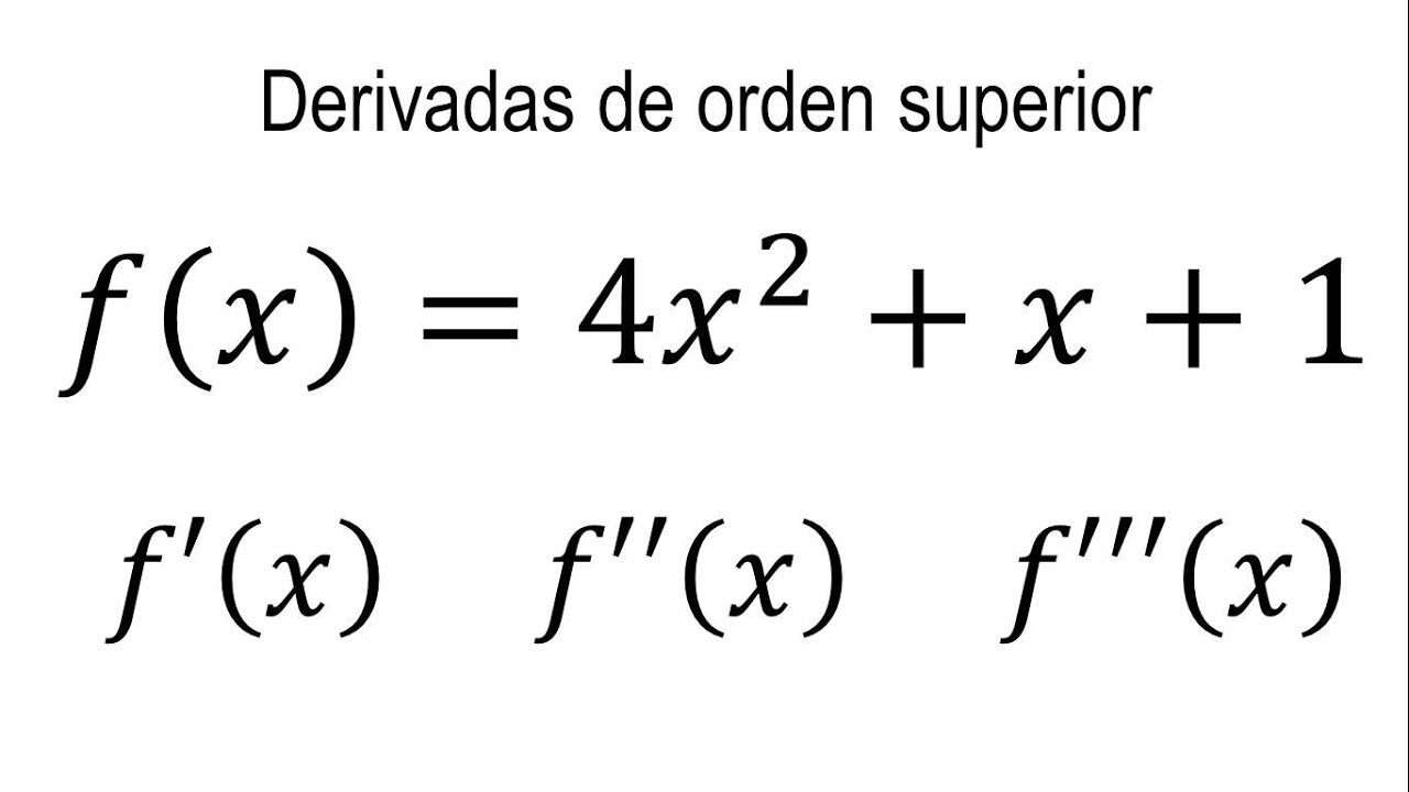 Derivadas de orden superior | Ejemplo 5 - YouTube