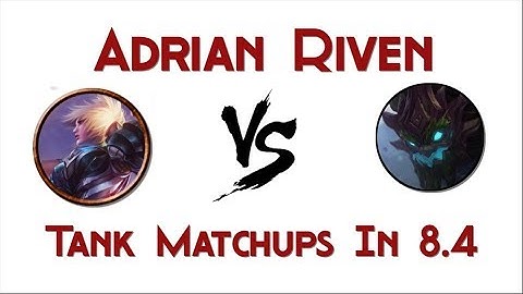 Adrian Riven vs Maokai matchup (Tanks in general)