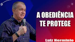 OBEDECER é MELHOR.  Luiz hermínio