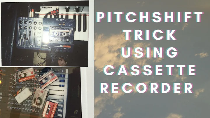 PITCH SHIFTING USING CASSETTE TAPE