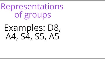 Representation theory: Examples D8, A4, S4, S5, A5