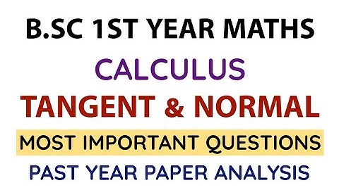 Tangent & Normal | BSc 1st Year Maths | Important Question | Past Year Analysis