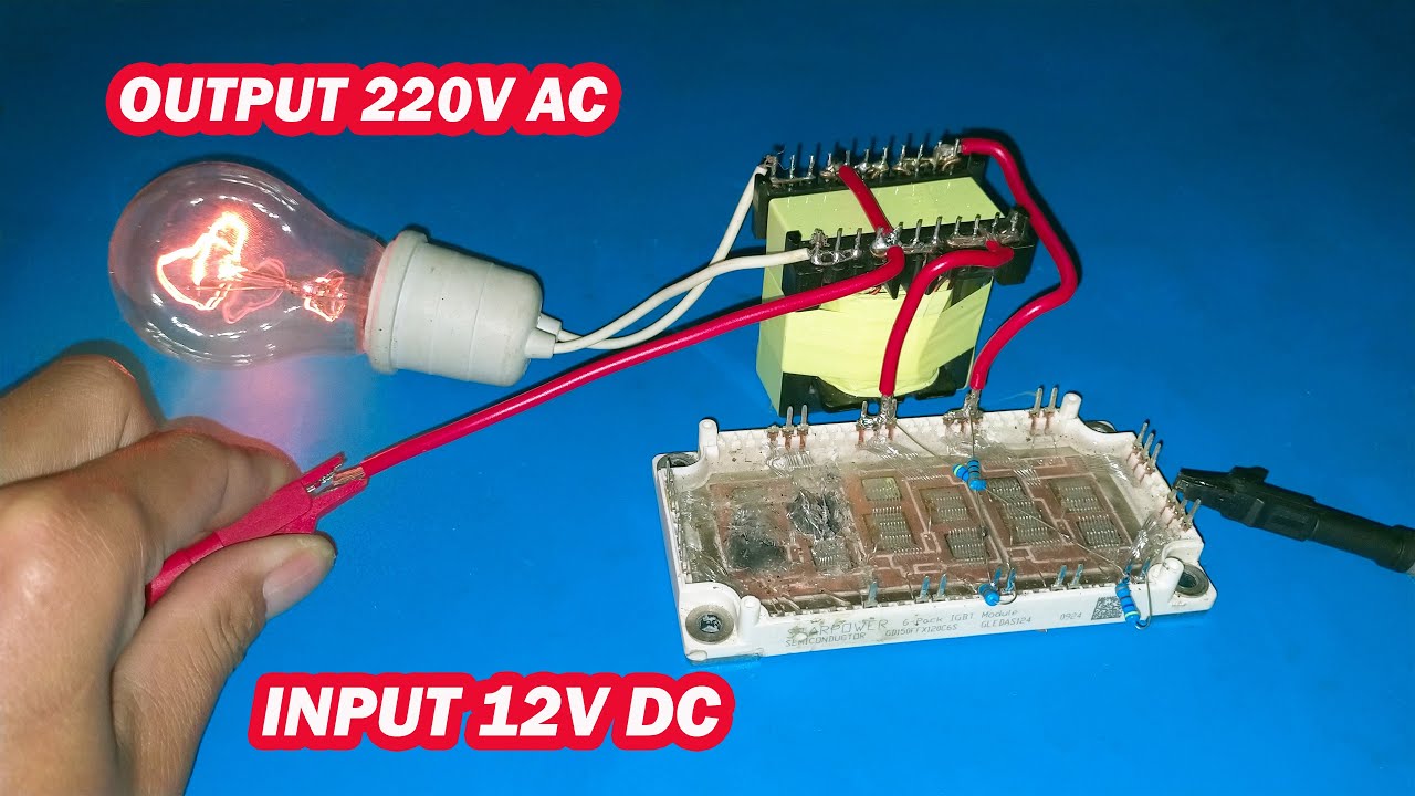 12V DC to 220V AC inverter easy way to make from broken IGBT module ...