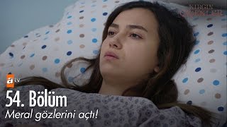 Meral gözlerini açtı!  Kırgın Çiçekler 54. Bölüm  atv