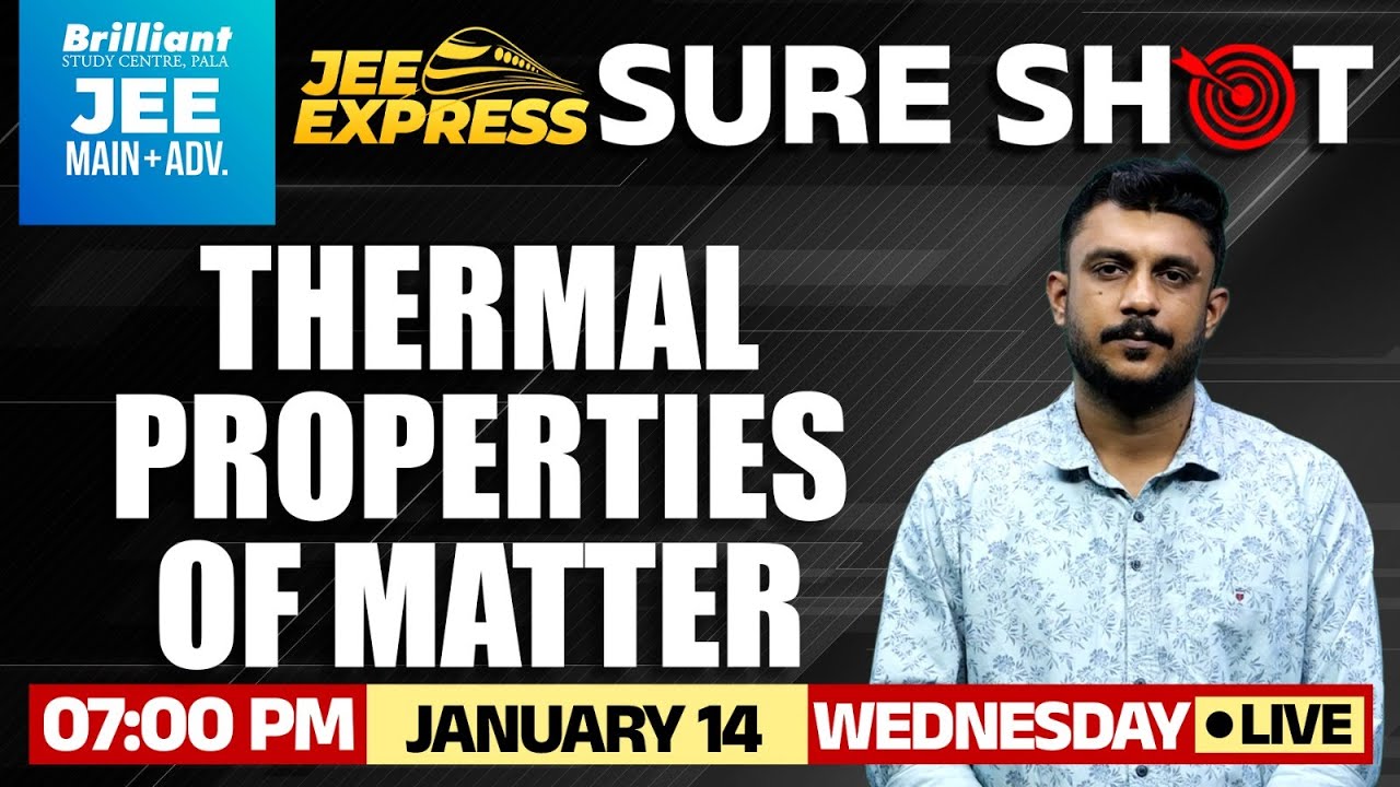 Thermal Properties of Matter | JEE Express Sure Shot| January 14 2026 | 7 PM Onwards