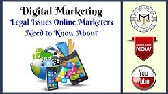 Online Marketing - Legal Issues Online Marketers Need to Know About