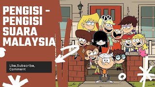 Pengalih - Pengalih Suara Malaysia: The Loud House