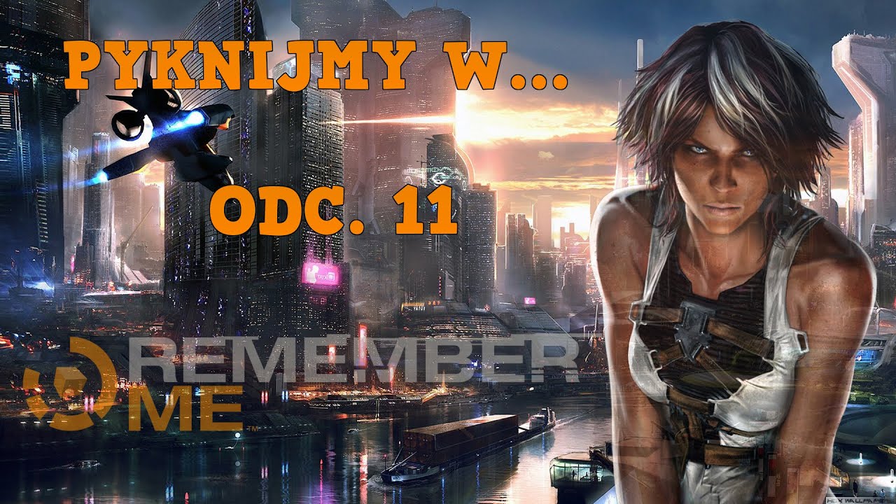 Pyknijmy w... Remember Me. Odc. 11 Boss AV78 Zorn YouTube