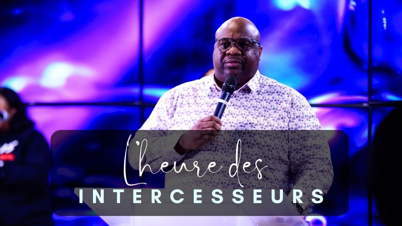 pst-fid-le-t-l-heure-des-intercesseurs-youtube