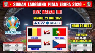 JADWAL SIARAN LANGSUNG EURO 2021 MALAM INI | MINGGU 27 JUNI 2021 | BELGIA VS PORTUGAL EURO 2020