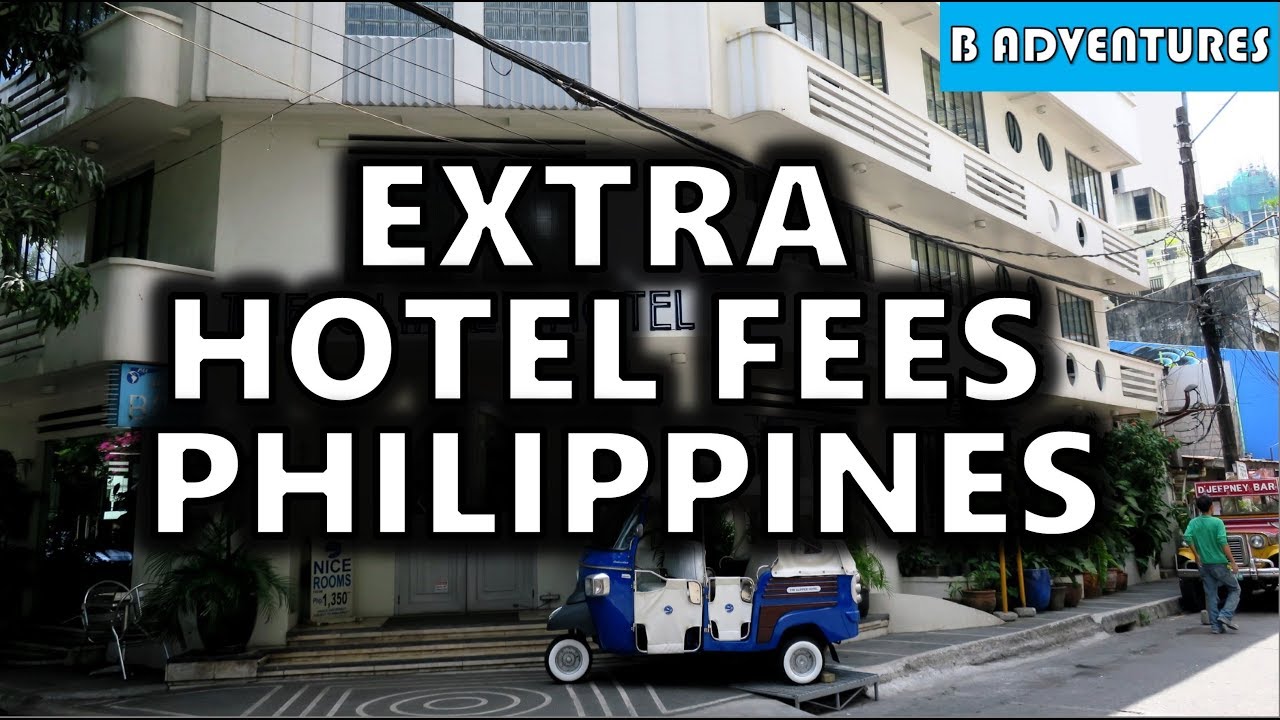 Extra Hotel Fees, Manila Philippines S4, Vlog 35 YouTube