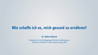 Wie schaf­fe ich es, mich ge­sund zu er­näh­ren?