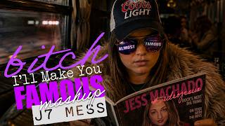 Information J7 Mess I'll Make You Famous, B*tch Mashup News