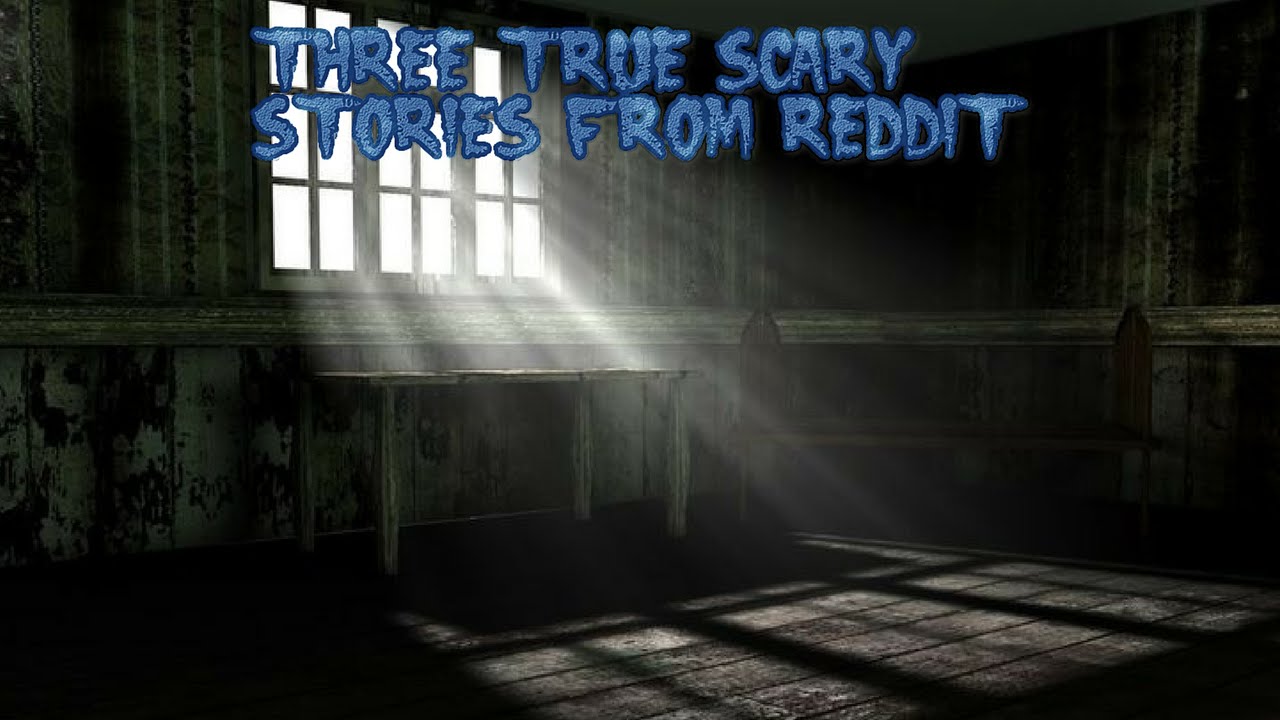 3 True Scary Stories From Reddit (Vol 3.) - YouTube